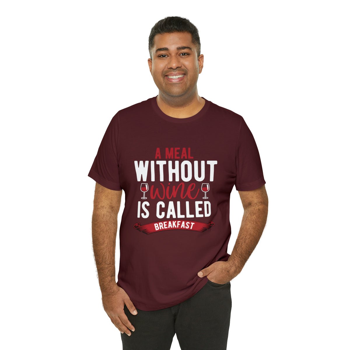 A Meal without Wine is Called Breakfast" Unisex Tee